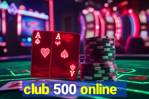 club 500 online
